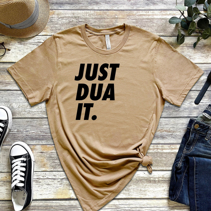 Just Dua It T-Shirt