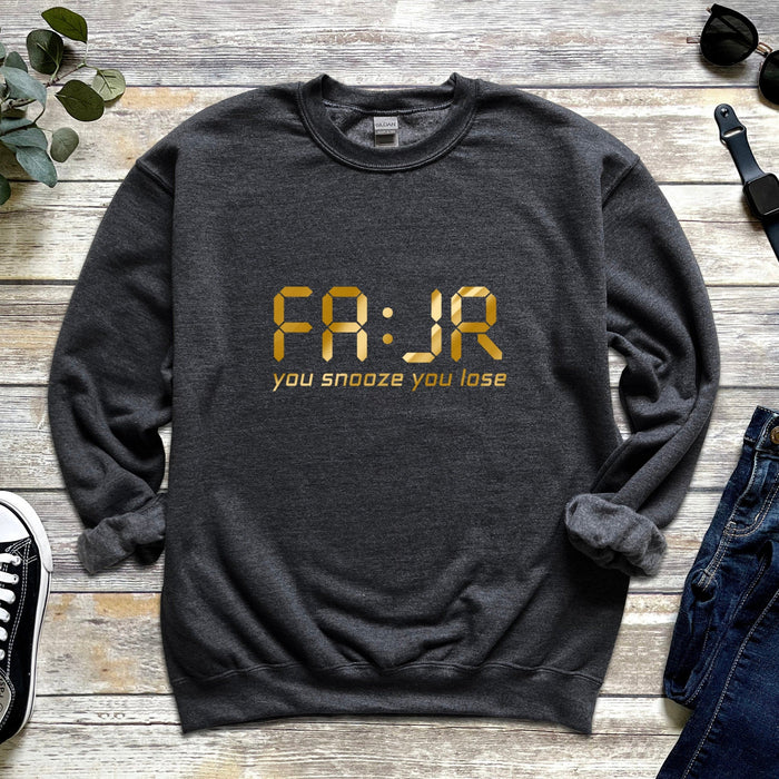 GOLD Fajr You Snooze You Lose Sweatshirt