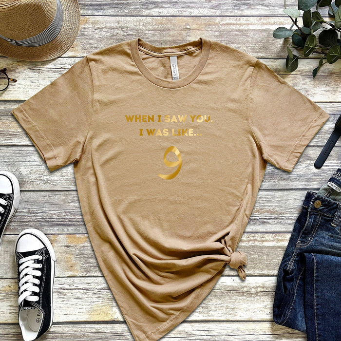 GOLD When I Saw You I was Like و ("Wow") T-Shirt