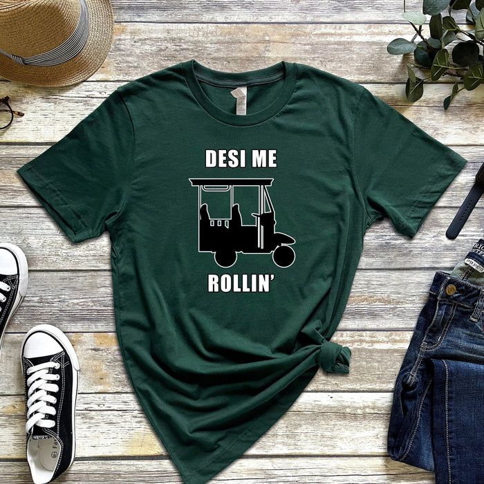 Desi Me Rollin' T-Shirt