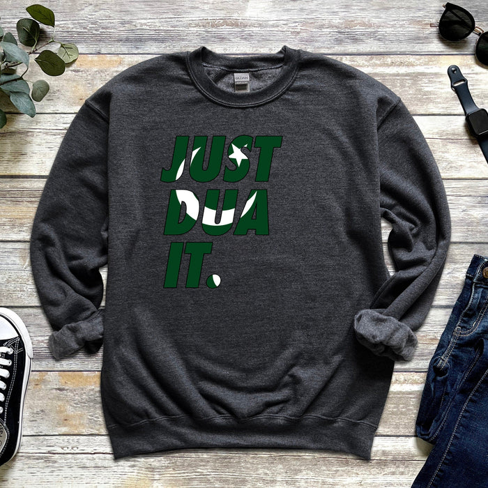 Just Dua It Pakistan Flag Sweatshirt