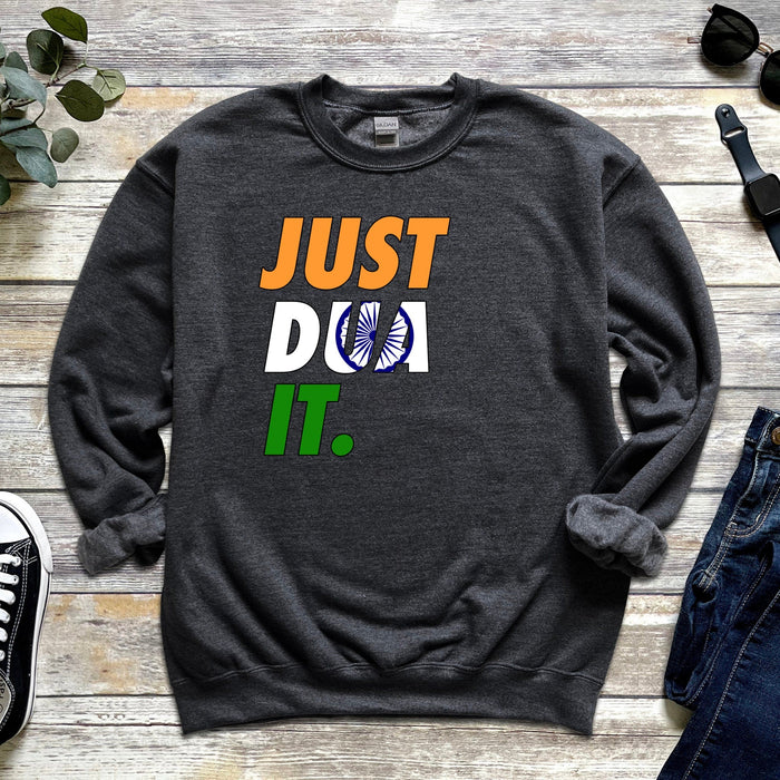 Just Dua It India Flag Sweatshirt