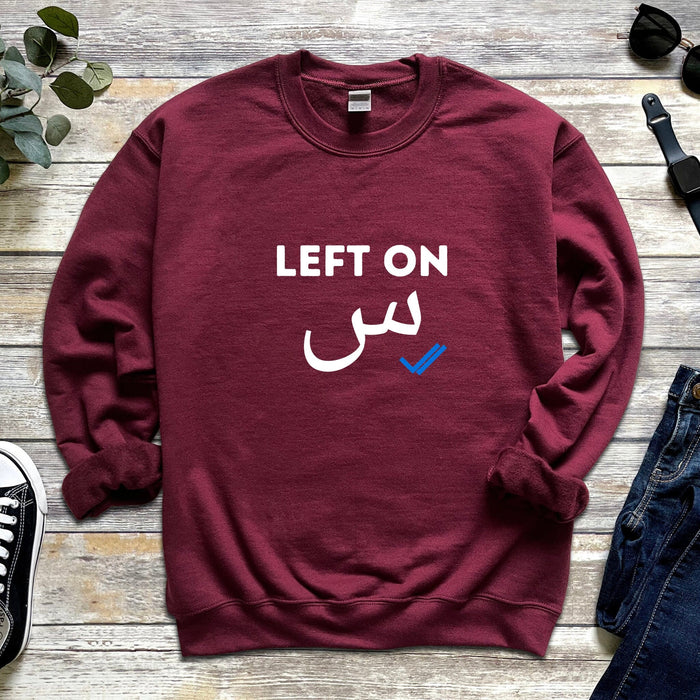 Left on س ("Seen") Sweatshirt