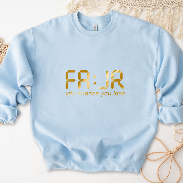 GOLD Fajr You Snooze You Lose Sweatshirt