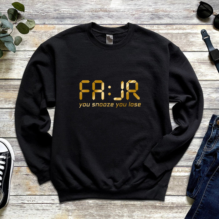 GOLD Fajr You Snooze You Lose Sweatshirt