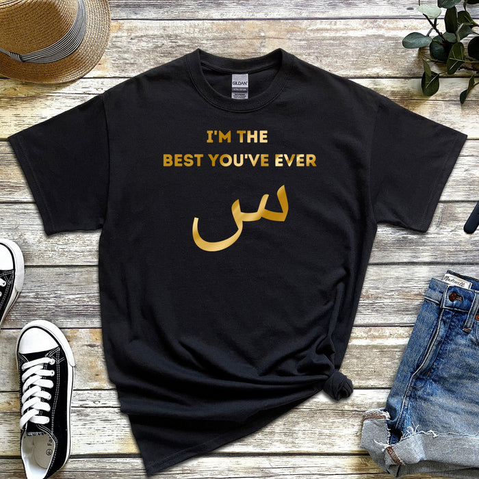 GOLD I'm the Best You've Ever س ("Seen") T-Shirt