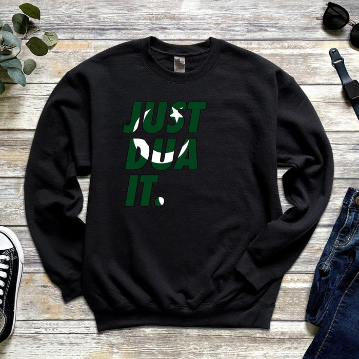 Just Dua It Pakistan Flag Sweatshirt