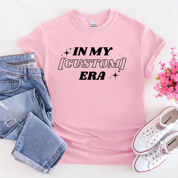 In My [INSERT HERE] Era T-Shirt - Personalized Name or Relationship