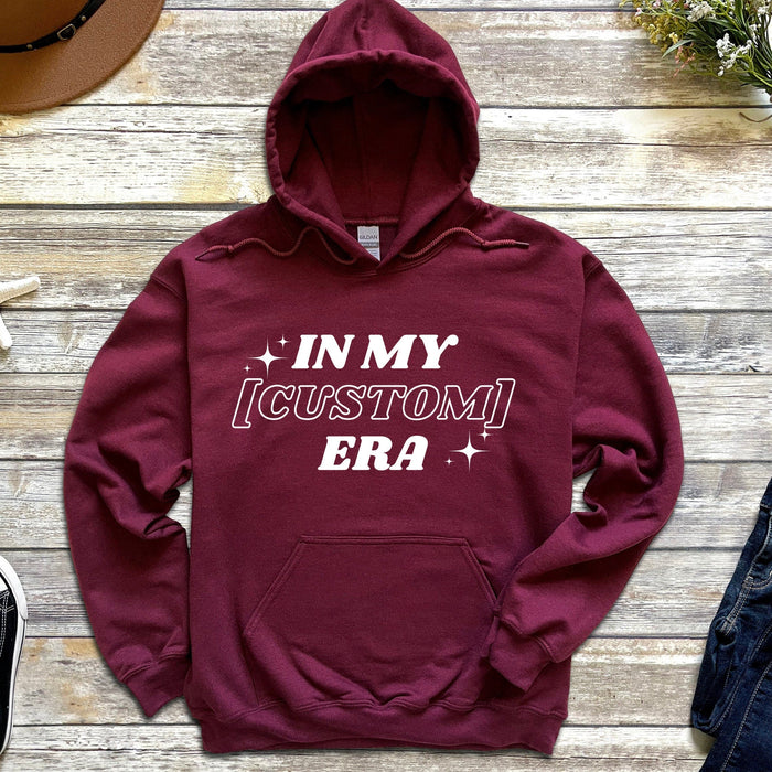 In My [INSERT HERE] Era Hoodie - Personalized Name or Relationship