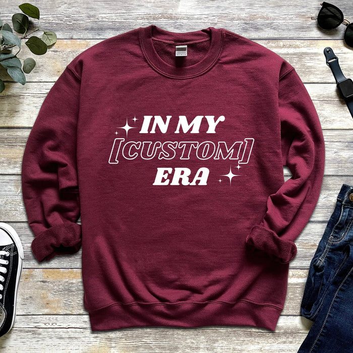 In My [INSERT HERE] Era Sweatshirt - Personalized Name or Relationship