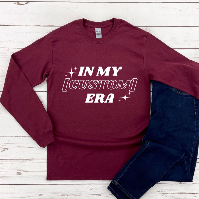 In My [INSERT HERE] Era Long Sleeve Shirt - Personalized Name or Relationship