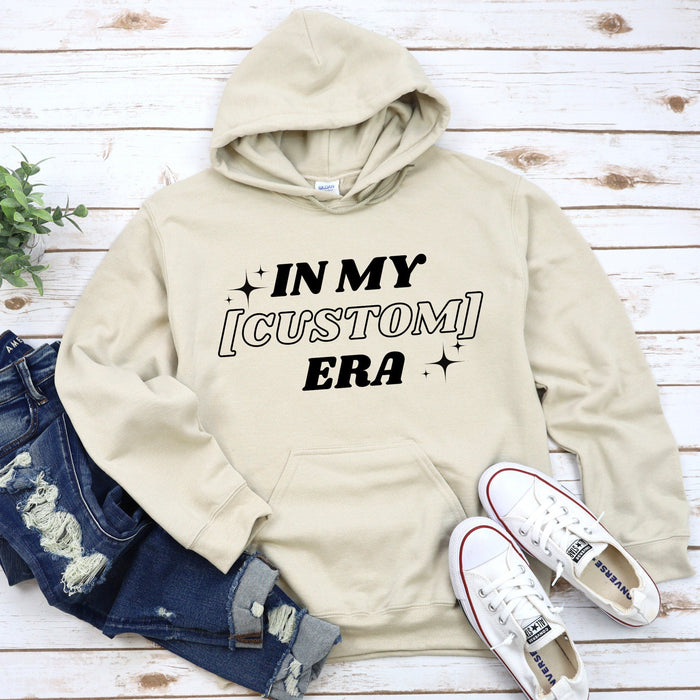 In My [INSERT HERE] Era Hoodie - Personalized Name or Relationship