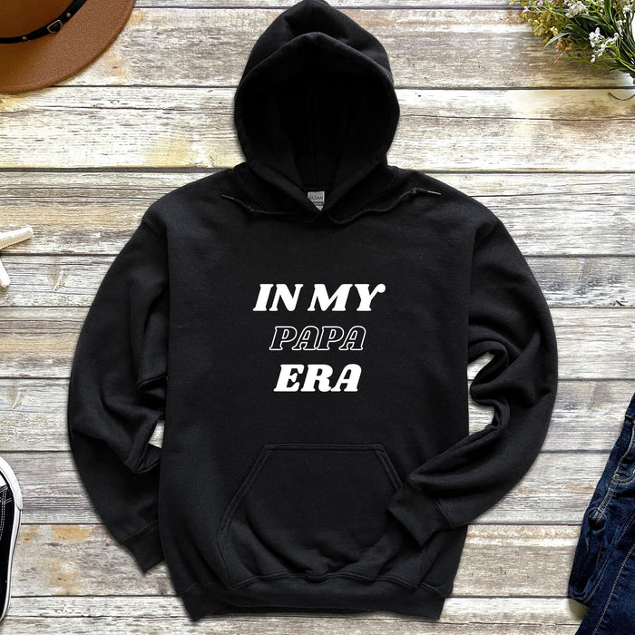 In My Papa Era Hoodie