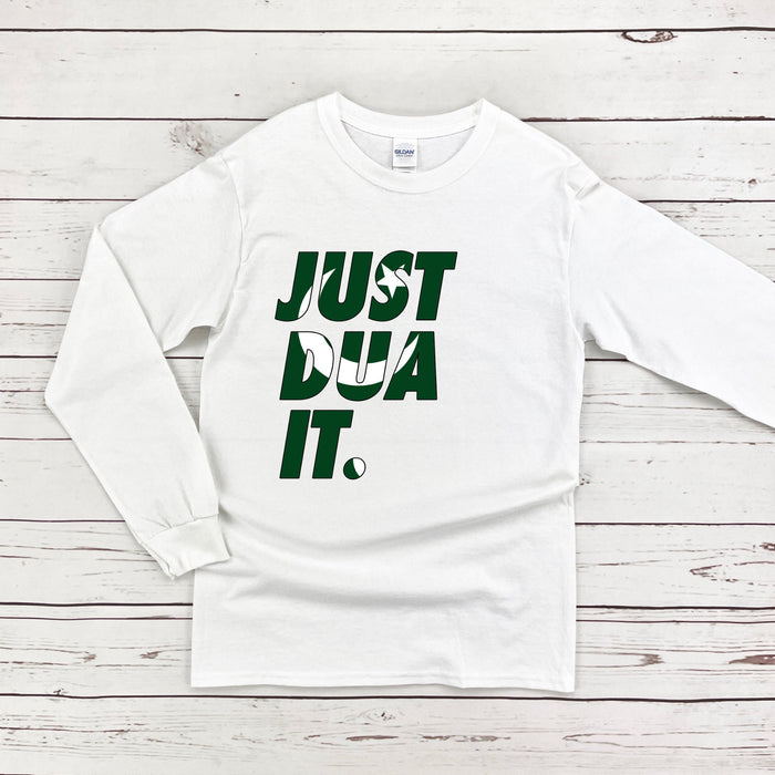 Just Dua It Pakistan Flag Long Sleeve Shirt