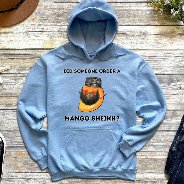 Did Someone Order a Mango Sheikh? Hoodie