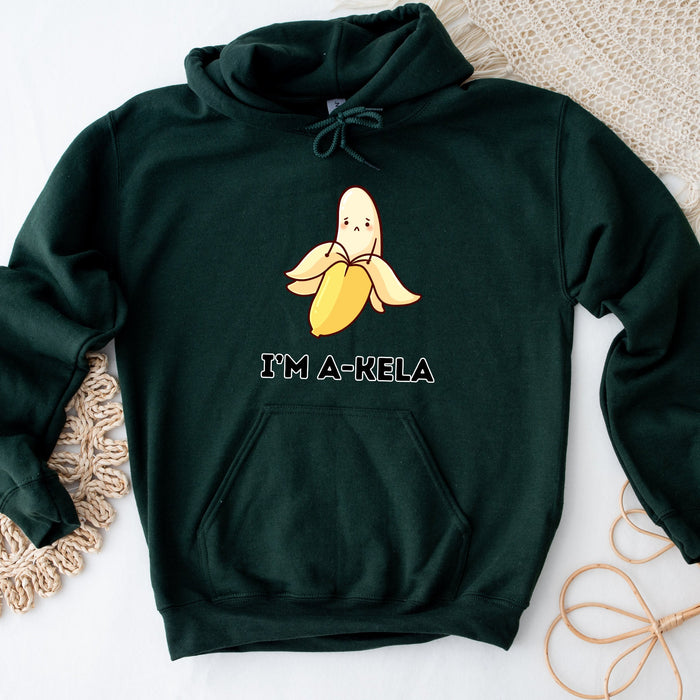 I'm A-Kela Hoodie