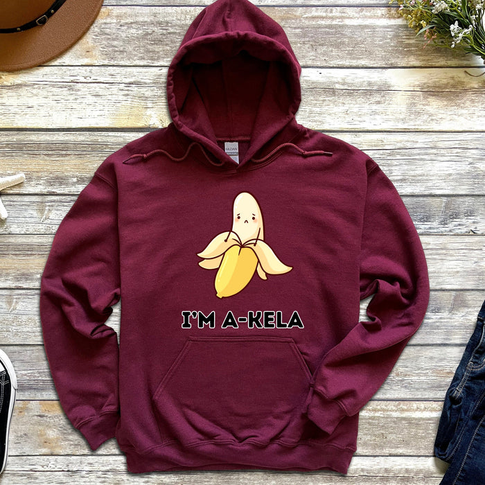 I'm A-Kela Hoodie