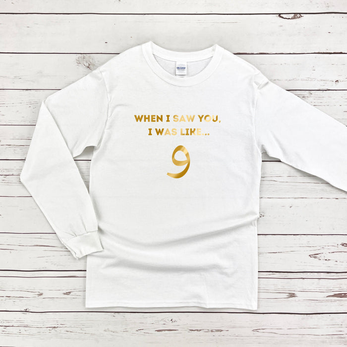 GOLD When I Saw You I Was Like و ("Wow") Long Sleeve Shirt