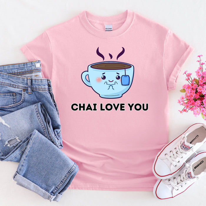 Chai Love You T-Shirt