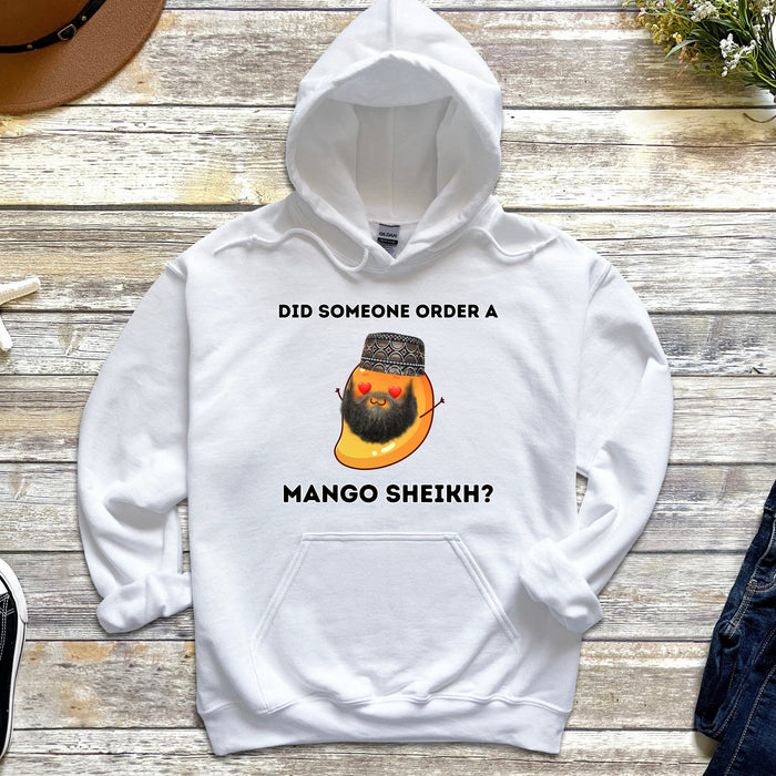 Did Someone Order a Mango Sheikh? Hoodie