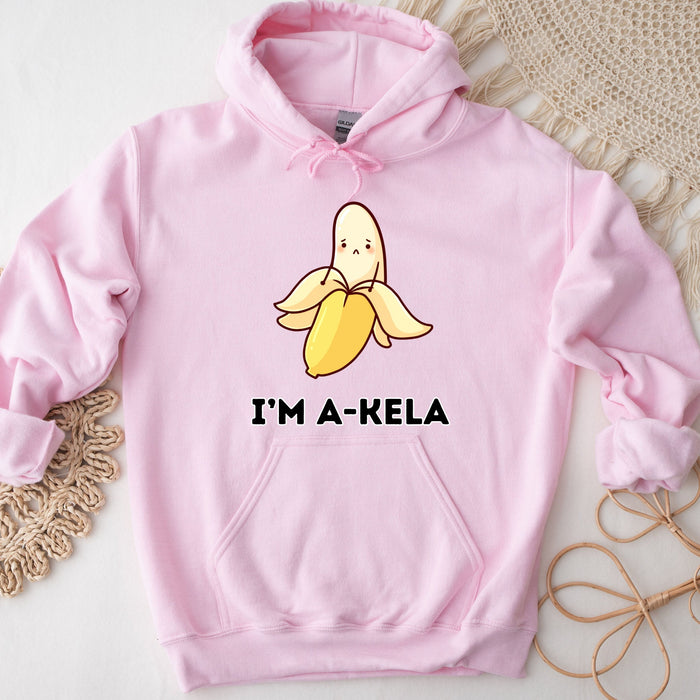 I'm A-Kela Hoodie